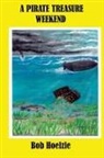 Bob Hoelzle - A Pirate Treasure Weekend
