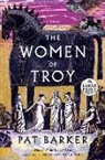 Pat Barker - The Women of Troy