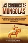 Captivating History - Las Conquistas Mongolas