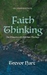 Trevor Hart - Faith Thinking, Second Edition