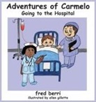 Fred Berri - Adventures of Carmelo-Going to The Hospital