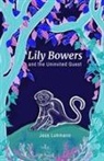 Jess Lohmann - Lily Bowers and the Uninvited Guest