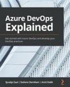 Stefano Demiliani, Amit Malik, Sjoukje Zaal - Azure DevOps Explained