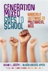 Allison Briscoe-Smith, Ralina L Joseph, Ralina L. Joseph, James A Banks, James A. Banks - Generation Mixed Goes to School