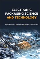 Chi Chen, Chih Chen, Chih Tu Chen, Hung-Ming Chen, Chen Chih, King-Nin Tu... - Electronic Packaging Science and Technology