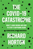Richard Horton - The Covid-19 Catastrophe