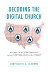 Stephanie A Martin, Stephanie A. Martin - Decoding the Digital Church