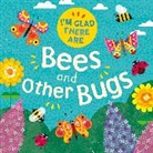 Fiona Powers, Tracey Turner, Tracey Turner - I'm Glad There Are: Bees and Other Bugs