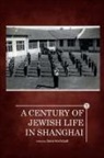 Steve Hochstadt - A Century of Jewish Life in Shanghai