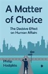 Philip Hodgkiss - A Matter of Choice