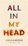 Jessica Morris, Morris Jessica - All in My Head