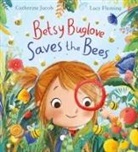 Lucy Fleming, Catherine Jacob, Lucy Fleming, Fleming Lucy - Betsy Buglove Saves the Bees