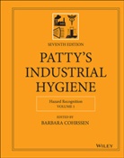 B Cohrssen, Barbara Cohrssen, Barbara (Cohrssen Environmental Cohrssen, Barbar Cohrssen, Barbara Cohrssen - Patty''s Industrial Hygiene, Volume 1