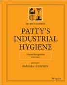 B Cohrssen, Barbara Cohrssen, Barbara (Cohrssen Environmental Cohrssen, Barbar Cohrssen, Barbara Cohrssen, Cohrssen Barbara - Patty''s Industrial Hygiene, Volume 1