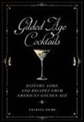 Cecelia Tichi - Gilded Age Cocktails