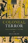 Heath, Deana Heath, Deana (Professor of Indian and Colonial His Heath, Deana (Professor of Indian and Colonial History Heath, Deana (Reader in Indian and Colonial Histor Heath, Prof Deana (Chair of Indian and Colonial Hi Heath... - Colonial Terror