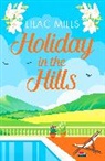 Lilac Mills - Holiday in the Hills