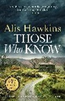 Alis Hawkins, Hawkins Alis - Those Who Know