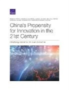Marjory S Blumenthal, Marjory S. Blumenthal, Brian Carlson, Christopher A Eusebi, Eugeniu Han, Sale Lilly... - China's Propensity for Innovation in the 21st Century
