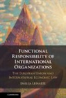 Emilija Leinarte, Emilija (University of Cambridge) Leinarte - Functional Responsibility of International Organisations