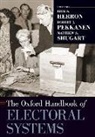 Erik S. (Eberly Family Distinguished Profe Herron, Erik S. (EDT)/ Pekkanen Herron, Erik S. Herron, Herron Erik S., Robert J. Pekkanen, Pekkanen Robert J.... - Oxford Handbook of Electoral Systems