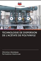 Olimzhon Abdullaew, Farhodzhon Hoshimow - TECHNOLOGIE DE DISPERSION DE L'ACÉTATE DE POLYVINYLE