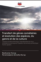 Parameswara Achutha Kurup, Ravikumar Kurup - Transfert de gènes cométaires et évolution des espèces, du genre et de la culture