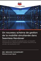 Md. Ibrahim Chowdhury, Mohammad Iqbal - Un nouveau schéma de gestion de la mobilité simultanée dans Seamless Handover