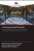 Helena pereira Fialho de Góes, Daniela Althoff Philippi, Gercina Gonçalves da Silva - L'entreprenariat féminin