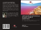 P. UDHAYARAJA, DEEPA V H - L'EFFICACITÉ DU KAPPAPHYCUS ALVAREZII POUR LA SUBSISTANCE