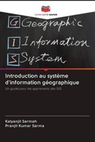 Pranjit Kumar Sarma, Kalyanjit Sarmah - Introduction au système d'information géographique