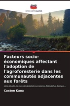 Caxton Kaua - Facteurs socio-économiques affectant l'adoption de l'agroforesterie dans les communautés adjacentes aux forêts
