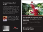 Gustavo Oliveira Everton, Victor Elias Mouchrek Filho, Paulo Sér Santos Júnior, Paulo Sérgio Santos Júnior - Influence du séchage sur l'huile essentielle des feuilles d'Alpinia zerumbet