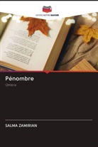 Salma Zamirian - Pénombre