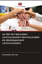 Ikeoluwapo Baruwa - Le rôle de l'éducation communautaire dans les projets de développement communautaire