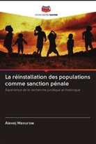 Alexej Maxurow - La réinstallation des populations comme sanction pénale