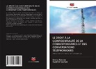 Andrej Burylow, Vladimir Kochew - LE DROIT À LA CONFIDENTIALITÉ DE LA CORRESPONDANCE ET DES CONVERSATIONS TÉLÉPHONIQUES