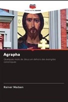Rainer Madsen - Agrapha