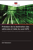 Zaif Dabestani - Prévision de la destination des véhicules à l'aide du suivi GPS