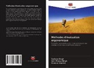 Promila Sharma, Amit Pratap Singh, Sucheta Singh - Méthodes d'évaluation ergonomique