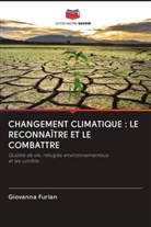 Giovanna Furlan - CHANGEMENT CLIMATIQUE : LE RECONNAÎTRE ET LE COMBATTRE