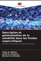 Timur R. Bilalov, Farid M. Gumerov, Bernard Le Neindre - Description et généralisation de la solubilité dans les fluides supercritiques