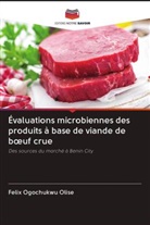 Felix Ogochukwu Olise - Évaluations microbiennes des produits à base de viande de boeuf crue