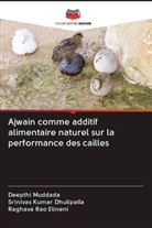 Srinivas Kumar Dhulipalla, Raghava Rao Elineni, Deepthi Muddada - Ajwain comme additif alimentaire naturel sur la performance des cailles