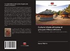 Kemal Yildirim - Culture tribale africaine et groupes tribaux africains