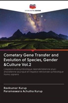 Parameswara Achutha Kurup, Ravikumar Kurup - Cometary Gene Transfer and Evolution of Species, Gender &Culture Vol.2