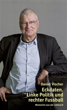 Daniel Vischer - Eckdaten