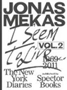 Fabian Bremer, Jonas Mekas, Pascal Storz, Anne König - I Seem to Live