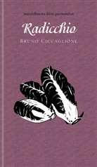 Bruno Ciccaglione - Radicchio