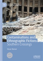 Oscar Hemer - Contaminations and Ethnographic Fictions